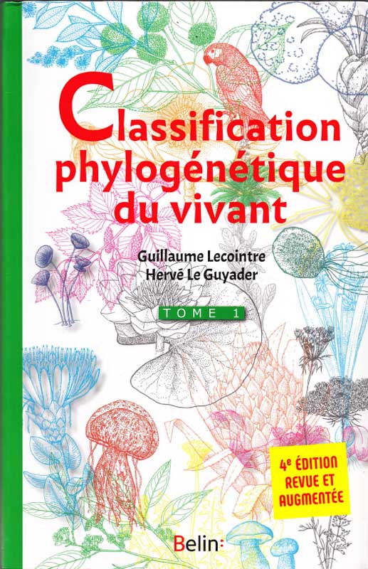 Classification phylogénétique du vivant Tome 1 – 4ème édition revue et complétée